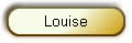 Louise