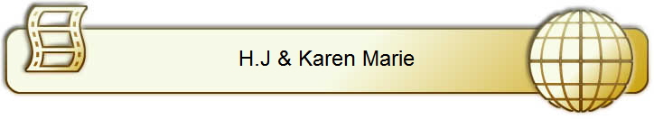 H.J & Karen Marie